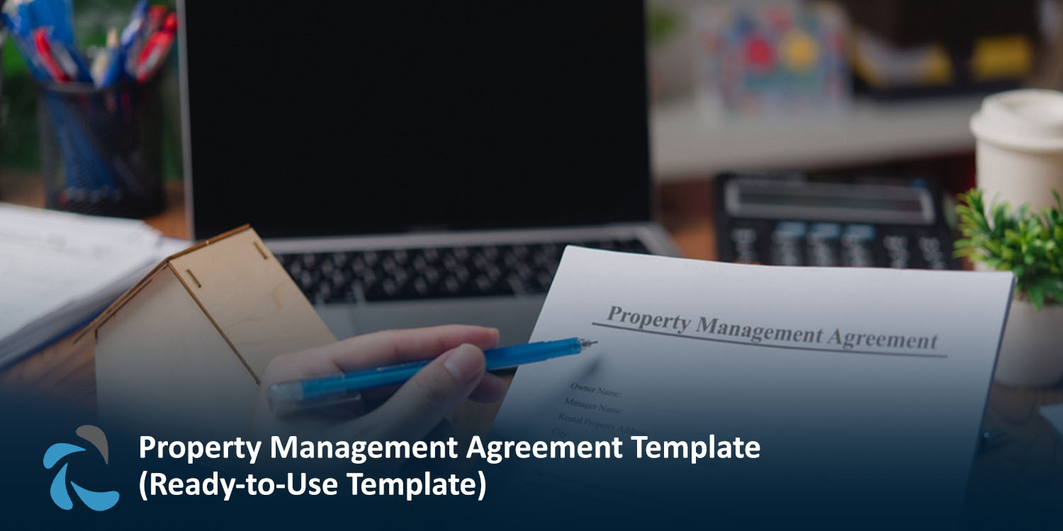 Property Management Agreement Template (Ready-to-Use Template)